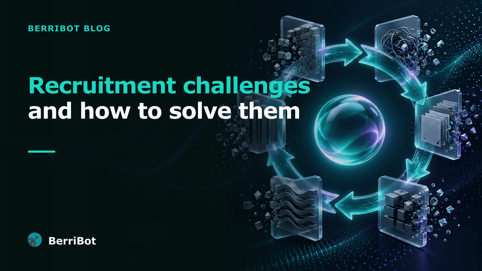 6 Common Recruitment Challenges in 2026 and How to Solve Them