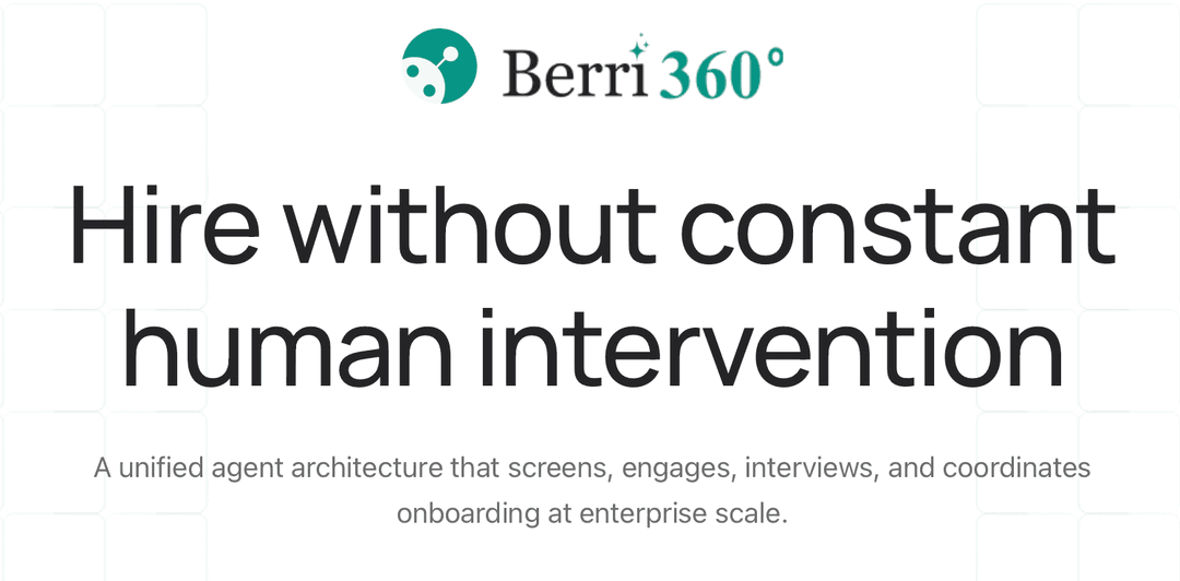 Berri 360 logo with the text 'Hire without constant human intervention,' highlighting enterprise hiring capability.