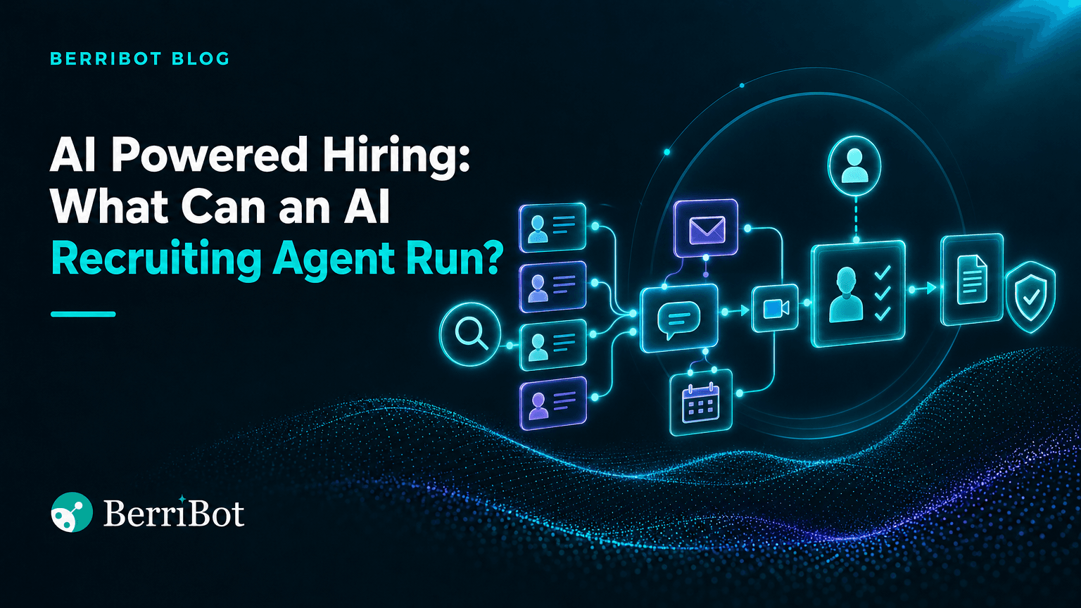 What Can an AI Recruiting Agent Run on Its Own?