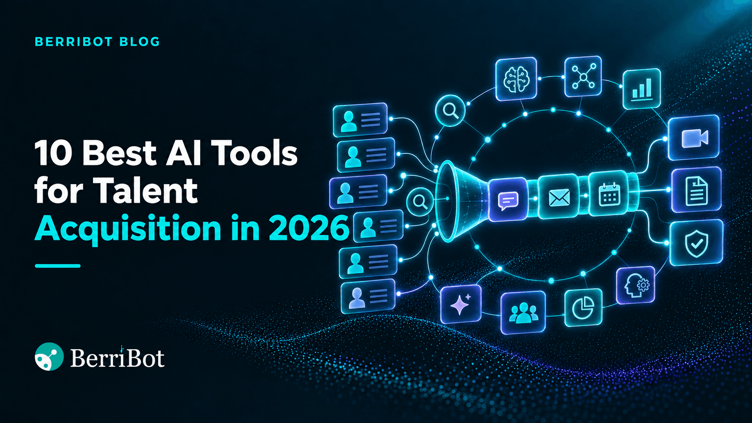 The 10 Best AI Tools for Talent Acquisition in 2026