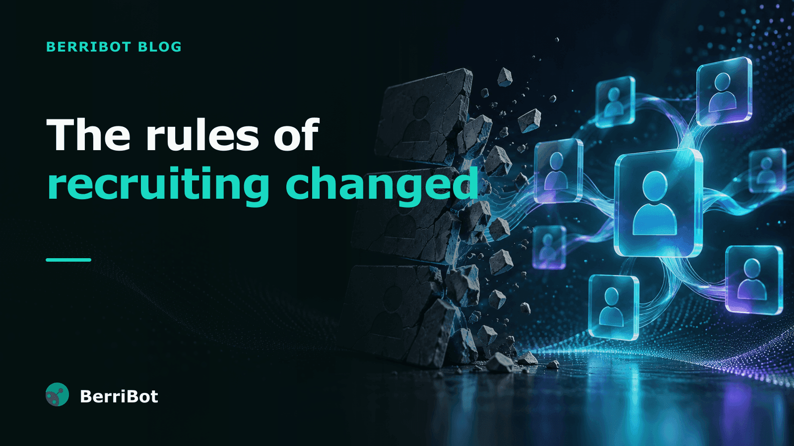 Eight Rules of Recruiting That Changed with AI