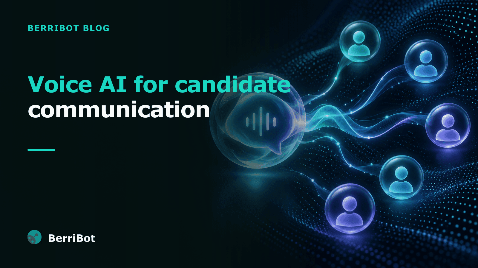 Voice AI for Candidate Communication: What It Fixes and What to Look For